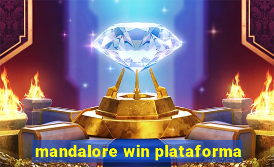 mandalore win plataforma